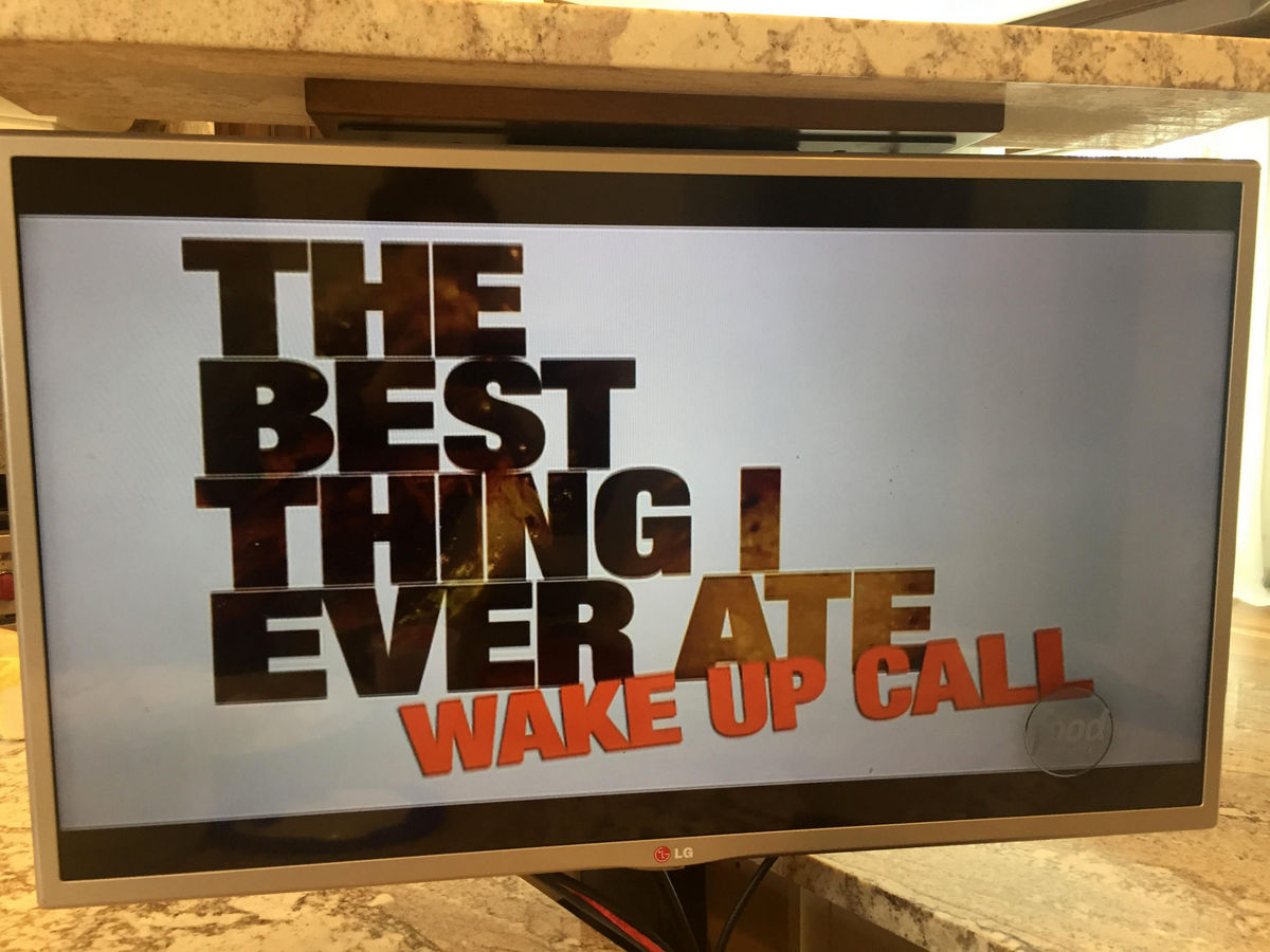 The Best Thing I Ever Ate: Wake Up Call