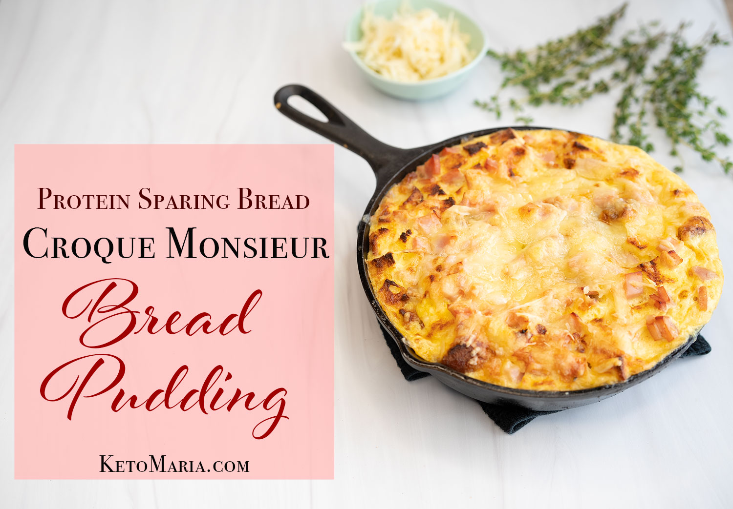 Croque Monsieur Protein Bread Pudding