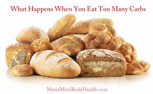 what-happens-when-you-eat-too-many-carbohydrates-maria-mind-body-health