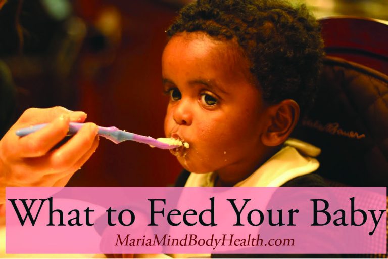 What to Feed Your Baby Maria Mind Body Health