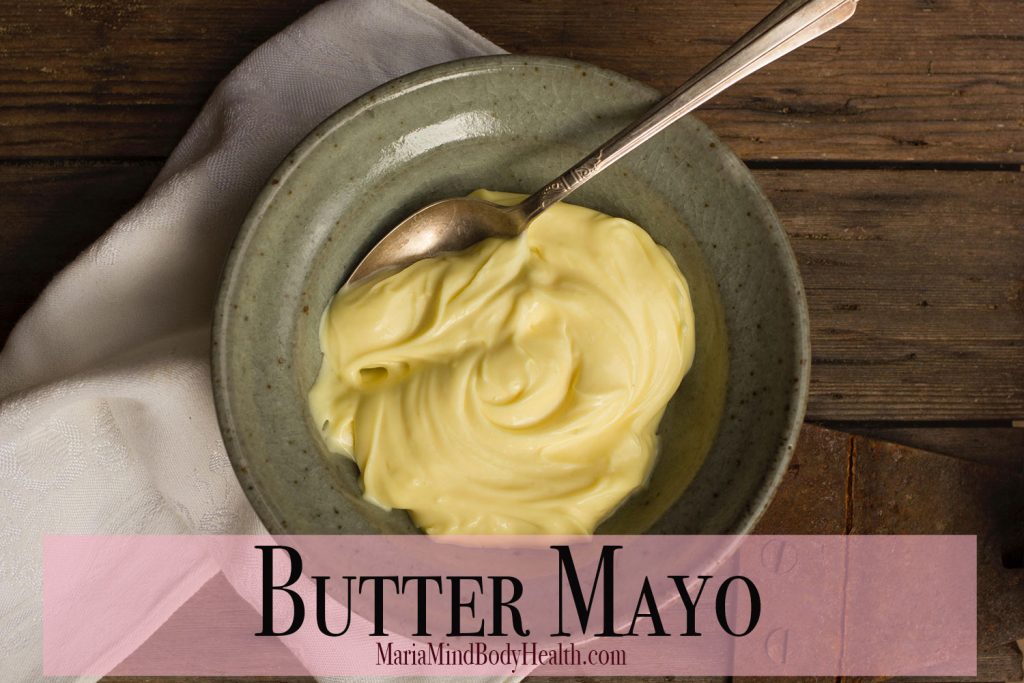 https://mariamindbodyhealth.com/wp-content/uploads/2021/03/butter-mayo-2-1024x683.jpg