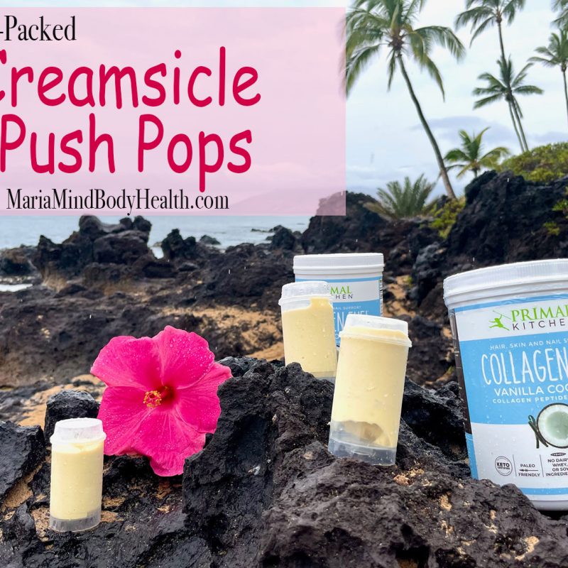 Protein Creamsicle PushPops Maria Mind Body Health