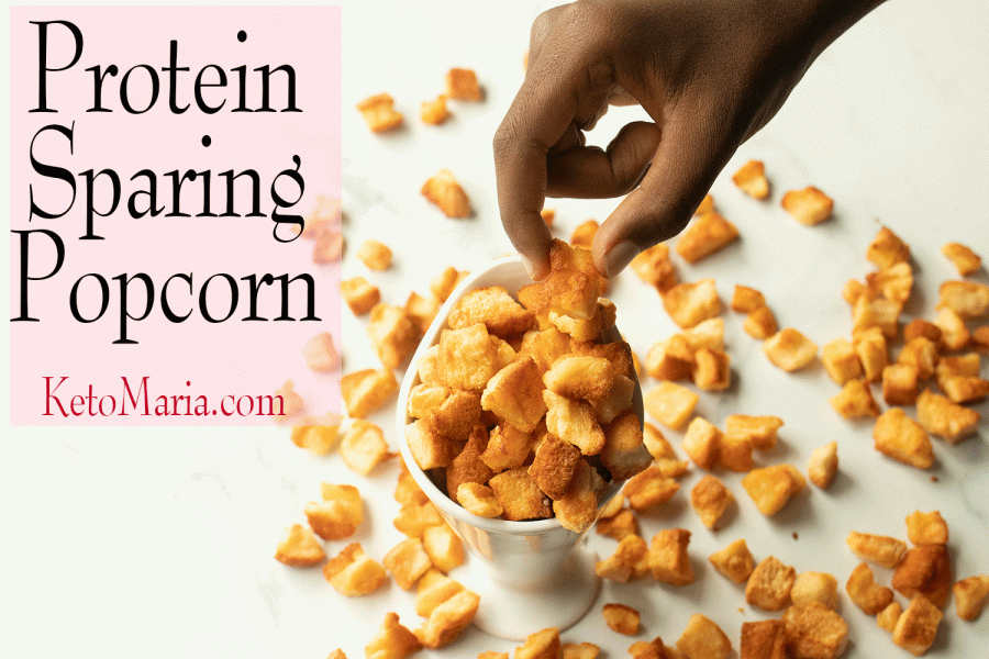 PROTEIN SPARING POPCORN Maria Mind Body Health