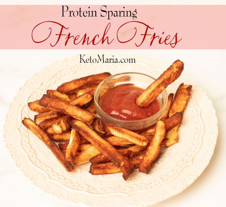 Protein Sparing French Fries Maria Mind Body Health