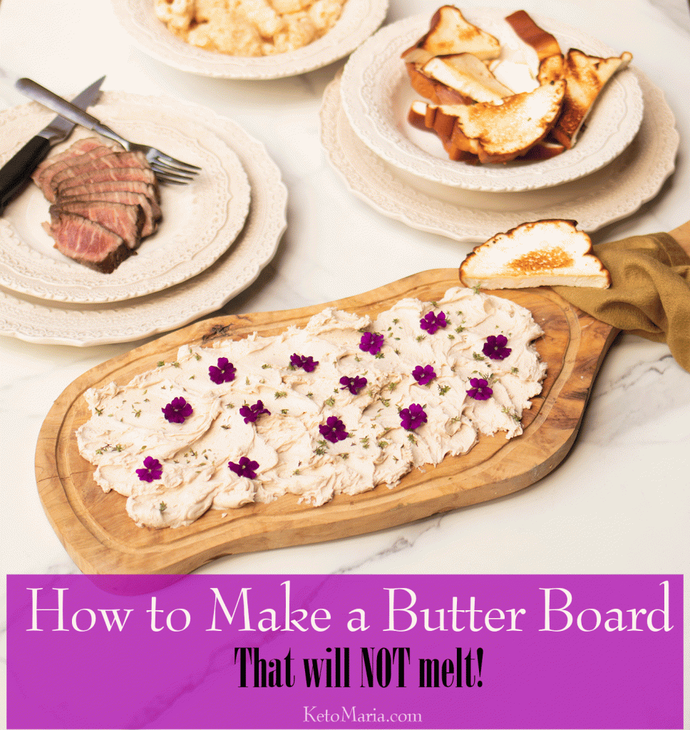 How to make a Butter Board (that will not melt) Maria Mind Body Health