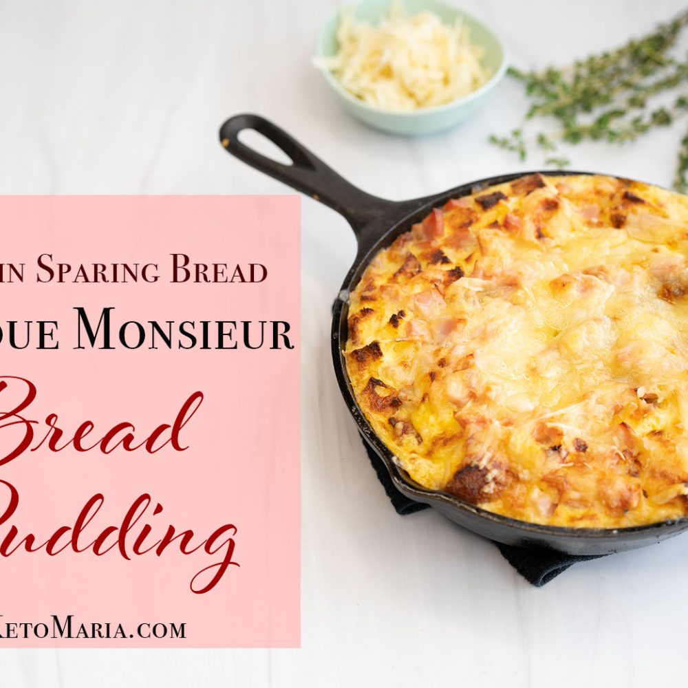 Croque Monsieur Protein Bread Pudding Maria Mind Body Health